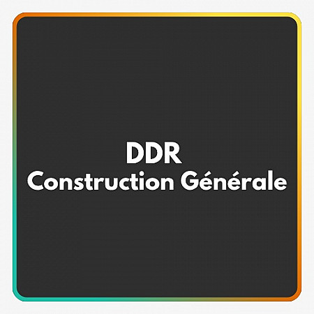 DDR Construction Générale